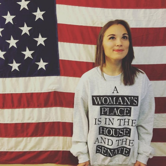 a woman's place is in the house and the senate sweatshirt